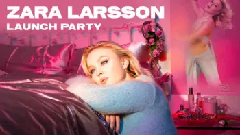 Zara Larsson Launch Party Experience