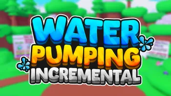 Water Pumping Incremental game codes image